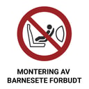 ISO7010_Montering-av-barnesete-forbudt-01.jpg