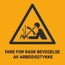 ISO7010_Fare-for-rask-bevegelse-av-arbeidsstykke-01.jpg