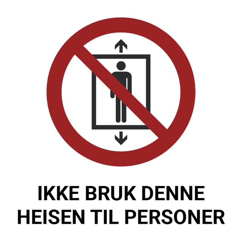 ISO7010_Ikke-bruk-denne-heisen-til-persontransport-01.jpg