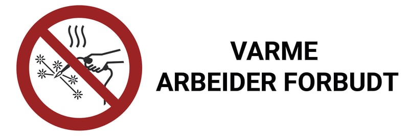ISO7010_Varme-arbeider-forbudt-02.jpg